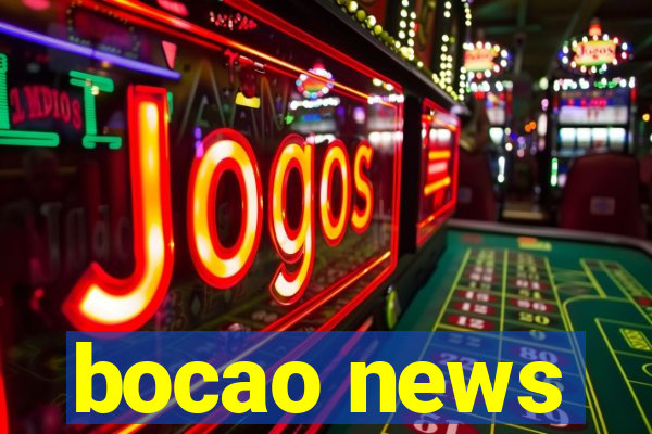 bocao news